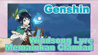 [Genshin  Windsong Lyre]Memainkan Clannad