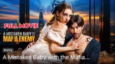 A Misstaken Baby With The Mafia Enemy