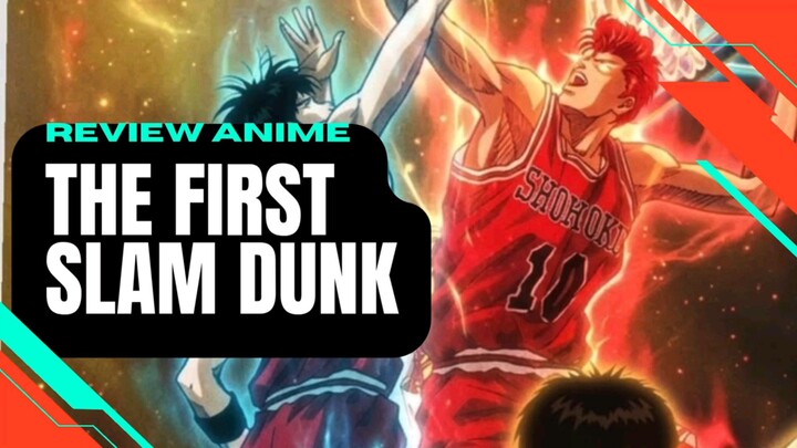 Review Anime The First Slam Dunk