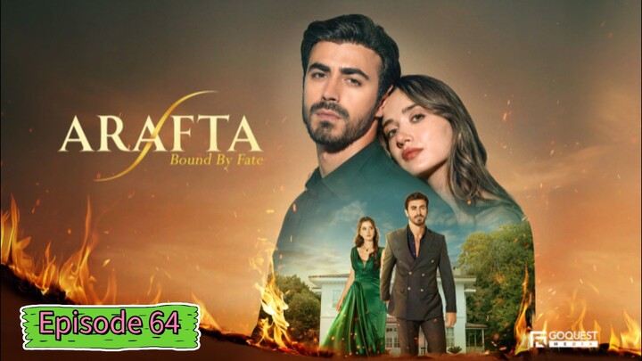 Arafta Ep 64 || Turkey Drama In Hindi Dubbed