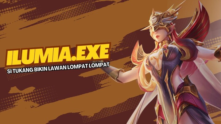 ILUMIA.EXE [ARENA OF VALOR]