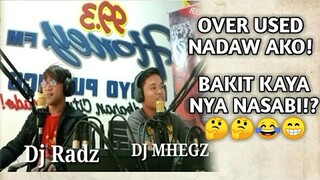 Over Use na daw Ako!/Magagalit Kaya Ako?
