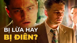 SHUTTER ISLAND: CHÚNG TA NÊN TIN AI?