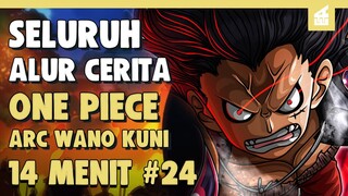 Sanji vs Queen!! SELURUH ALUR CERITA ONE PICE WANOKUNI PART 24 MANGA || 14 MENIT