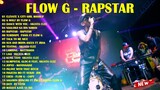Rapstar, Gwolf, Batugan, Praning, Stig, Demdayz, Talk To Me Nice, ... - Flow G Nonstop Song 2023