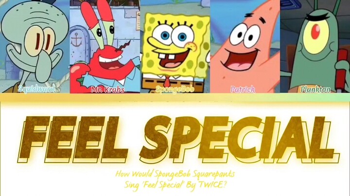 【AI COVER】比奇堡男团 - Feel Special (原唱：TWICE)