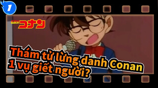 Thám tử lừng danh Conan
1 vụ giết người?_1