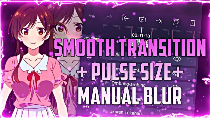 Tutorial Smooth Transition And shake + Pulse Size + Manual Blur | Alight Motion