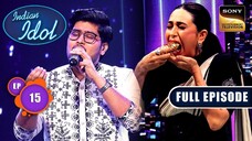 Indian Idol Season 15 Episode 15 | Indian Idol Season 15 | Hindi Singing Tv Show | SonyLiv Tv Show