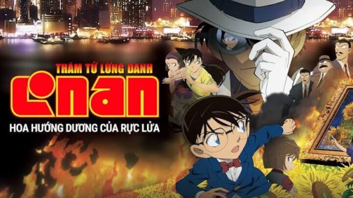 thám tử lừng danh Conan [movie Conan 19]hoa hướng dương rực lửa FULL MOVIE [LỒNg TiẾnG]™s