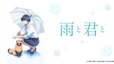 Ame to Kimi to (Episode 01) Sub Indonesia