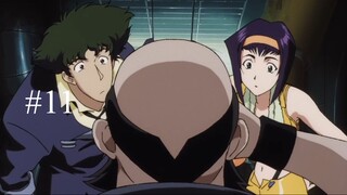 EP 11 - Cowboy Bebop [Sub Indo]