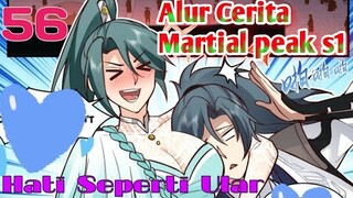 Alur Cerita Martial Peak S1 Part 56 :  Hati Seperti Ular