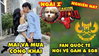 Update LMHT: Mai Dora chính thức công khai hẹn hò Văn Tùng, Fan quốc tế đánh giá GAM và SGB, Ngài Z