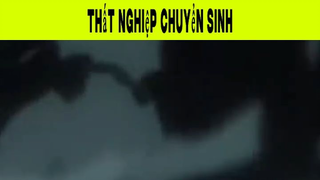 Thất Nghiệp Chuyển Sinh Phần 14 #animehaynhat