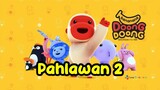 Banana Doong Doong - Pahlawan 2