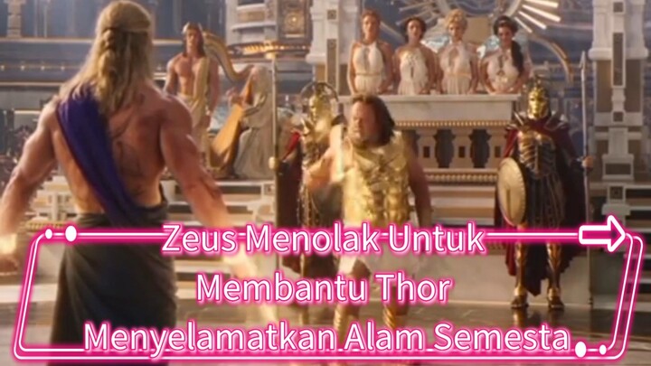 Zeus Menolak Untuk Membantu Thor Menyelamatkan Alam Semesta