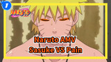 [Naruto AMV] Sasuke trong mô hình Sennin VS Pain / hoành tráng / 1080P_1
