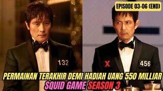 PERMAINAN TERAKHIR YANG MENGURAS AIR MATA - ALUR MATA SQUID GAME SEASON 3 EPISODE 03-06 sub indo