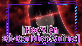 [Học Viện Đỏ Đen Nhạc Anime] Người đẹp với mái tóc màu đen