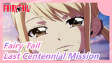 Fairy Tail|The Last Centennial Mission of Natsu&Lucy