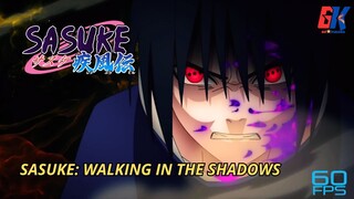 Sasuke: Walking in the Shadows [AMV]