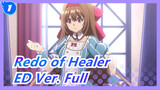 [Redo of Healer] ED Ver. Full / Dengan Banyak Gambar_1