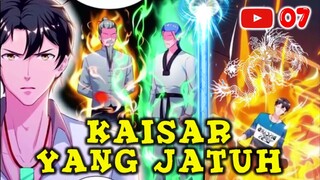 E 07. KAISAR YANG JATUH 07 | ALUR CERITA MANHUA INDONESIA