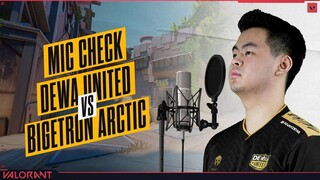 MIC CHECK VCT SPLIT 1 : DEWA UNITED VS BIGETRON ARCTIC (+ Face Cam)