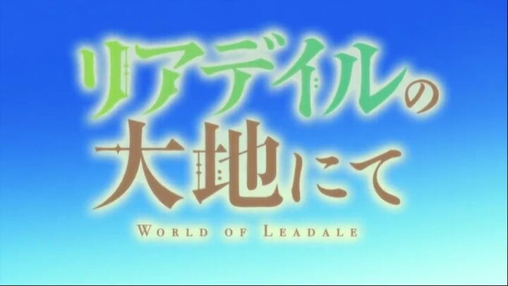 In the Land of Leadale EP.4