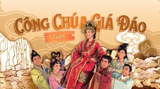 Công Chúa Giá Đáo - Tập 9 ( Lồng Tiếng )
