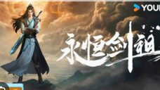 Rebirth Of The Sword patriarch Episode 06 - 08 Subtitle Indonesia