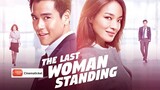 The Last woman Standing. Tagalog Dubbed.