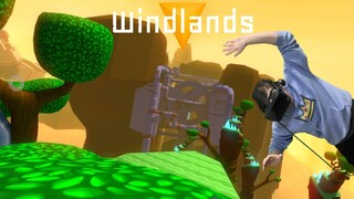 The Struggle Is Real - Windlands Episode 2