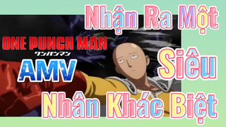 [One Punch Man] AMV | Nhận Ra Một Siêu Nhân Khác Biệt