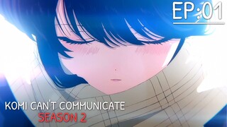 Komi Không Thể Giao Tiếp Season 2 Tập 01[Vietsub]