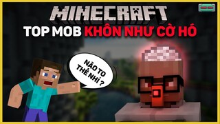 TOP mob THÔNG MINH nhất MINECRAFT | Gamechan