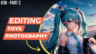 Hatsune Miku [Vocaloid] | Editing Toys Photography #38 (Part 2)