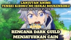RENCANA DARK GUILD MENJATUHKAN CAIN _ Lanjutan Anime Tensei Kizoku No Isekai Bou
