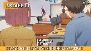 kawaii dake janai no shikimori san eps 1 #12