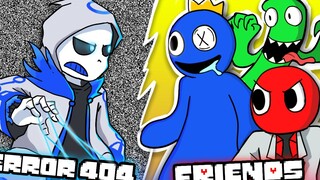 如果RAINBOW FRIENDS遇到ERROR 404 SANS 【FNF Friends To Your End 与Undertale动画】