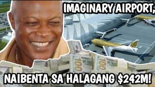 Paano naibenta ang isang imaginary  airport sa halagang $242M