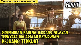 NELAYAN YANG DIREMEHKAN  TERNYATA KETURUNAN SEORANG MASTER