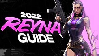 ULTIMATE 2022 Reyna Guide - Valorant Tips & Tricks