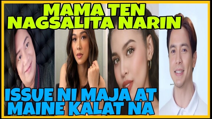 BREAKING NEWS: ISSUE NI MAINE WITH MAJA | MAMA TEN NAGSALITA NARIN