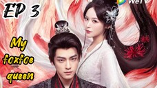 [ENG] EP 3 My Foxfoe Queen