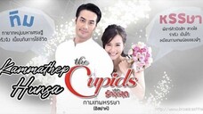 Cupid Series 1:Kammathep Hunsa - ep 7 [eng sub]