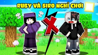 Noob Ruby Và Siro NGHỈ CHƠI !!! Chỉ Vì Lý Do Này Trong Minecraft