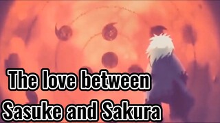 The love between Sasuke and Sakura