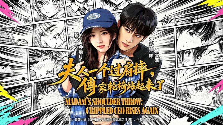 Madam's Shoulder Throw:Crippled CEO Rises Again | Zhang Yunzheng & Xiong Anni